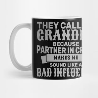 Bad Influence Grandpa Mug